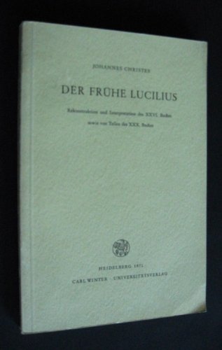 Beispielbild fr Der frhe Lucilius. zum Verkauf von SKULIMA Wiss. Versandbuchhandlung