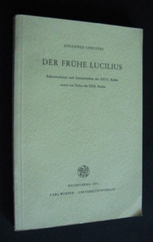 Stock image for Der frhe Lucilius. for sale by SKULIMA Wiss. Versandbuchhandlung
