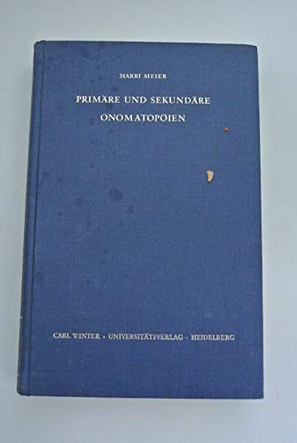 Beispielbild fr Primre und sekundre Onomatopien und andere Untersuchungen zur romanischen Etymologie zum Verkauf von Ammareal