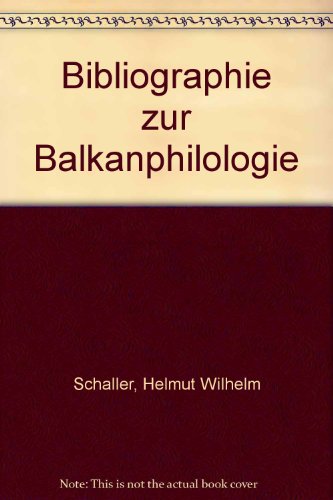 Stock image for Bibliographie zur Balkanphilologie for sale by Bernhard Kiewel Rare Books