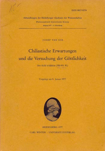 9783533026624: Chiliastische Erwartungen und die Versuchung der Göttlichkeit: D. Kalif al-Hākim (386-411 H.) (Abhandlungen der Heidelberger Akademie der ... Klasse) (German Edition)