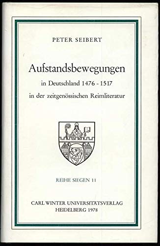 Aufstandsbewegungen in Deutschland 1476-1517 in der zeitgenössischen Reimliteratur.