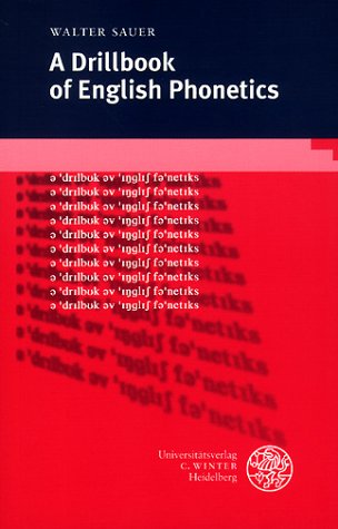 A Drillbook of English Phonetics (9783533028413) by Sauer, Walter