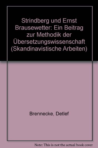 Imagen de archivo de Strindberg und Ernst Brausewetter: E. Beitr. zur Methodik d. U?bersetzungswiss (Skandinavistische Arbeiten ; Bd. 7) (German Edition) a la venta por Wonder Book