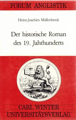 Beispielbild fr Der historische Roman des 19. Jahrhunderts. Forum Anglistik zum Verkauf von Hylaila - Online-Antiquariat