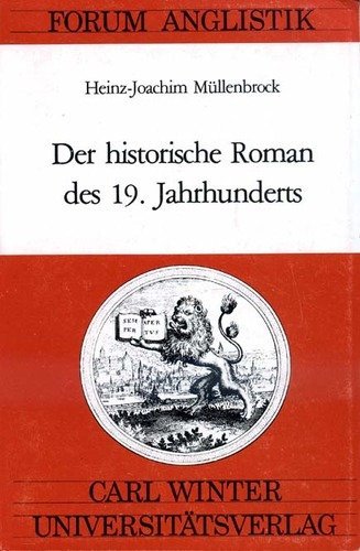 Der historische Roman des 19. Jahrhunderts. Forum Anglistik - Müllenbrock,Heinz-Joachim