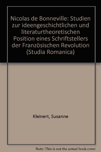 Beispielbild fr Nicolas de Bonneville. Studien zur ideengeschichtlichen und literaturtheoretischen Position eines Schriftstellers der Franzsischen Revolution zum Verkauf von Gerald Wollermann