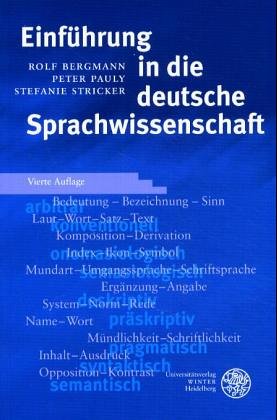 EinfuÌˆhrung in die deutsche Sprachwissenschaft (Germanistische Bibliothek) (German Edition) (9783533030560) by Bergmann, Rolf