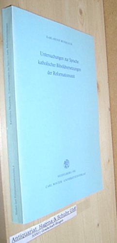 Untersuchungen zur Sprache katholischer Bibelübersetzungen der Reformationszeit.