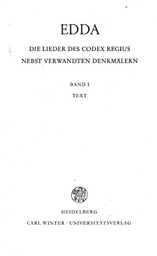Edda: Die Lieder des Codex Regius nebst verwandten Denkmalern (Germanische Bibliothek)