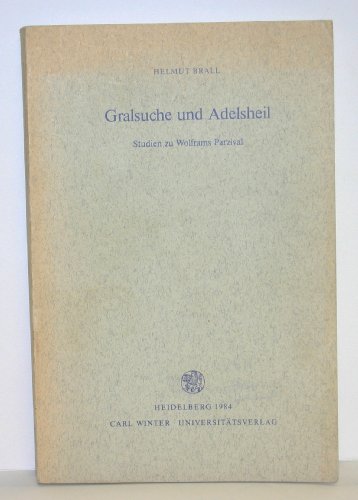 Beispielbild fr Gralsuche und Adelsheil. zum Verkauf von SKULIMA Wiss. Versandbuchhandlung
