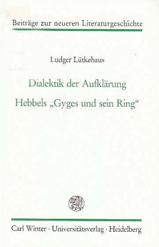 9783533034544: Dialektik der Aufklrung. Hebbels "Gyges und sein Ring"