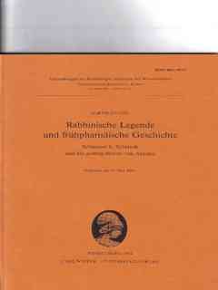 Rabbinische Legende und fruÌˆhpharisaÌˆische Geschichte: Schimeon B. Schetach und die achtzig Hexen von Askalon (Abhandlungen der Heidelberger Akademie ... Klasse) (German Edition) (9783533035572) by Hengel, Martin