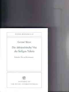 Die altfranzösische Vita der heiligen Valeria: Kritischer Text und Kommentar (Studia Romanica, 68)