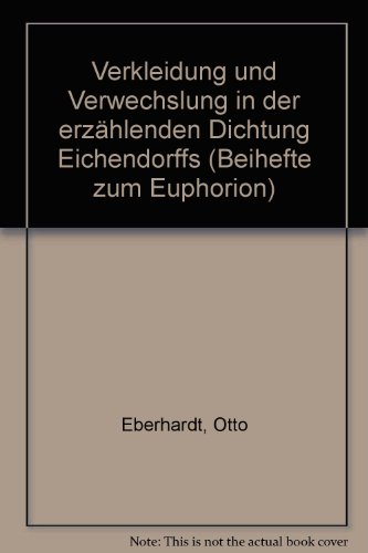 9783533039235: Verkleidung und Verwechslung in der erzahlenden Dichtung Eichendorffs (Beihefte zum Euphorion) (German Edition)