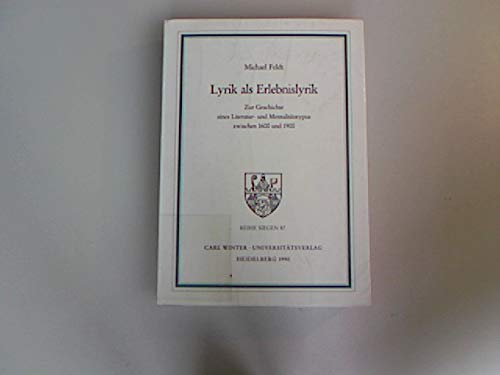 Beispielbild fr Lyrik als Erlebnislyrik. Zur Geschichte eines Literatur- und Mentalittstypus zwischen 1600 und 1900 zum Verkauf von Versandantiquariat Felix Mcke