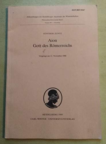9783533041702: Aion, Gott des Romerreichs (Abhandlungen der Heidelberger Akademie der Wissenschaften, Philosophisch-Historische Klasse) (German Edition)