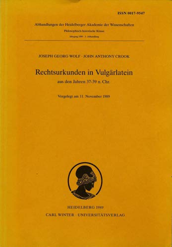 Stock image for Rechtsurkunden in Vulgrlatein aus den Jahren 37 - 39 n. Chr. for sale by Antiquariat J. Kitzinger