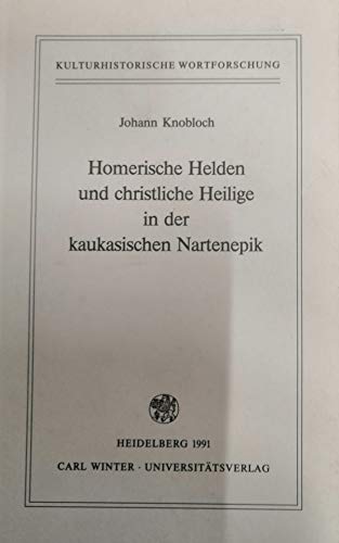 9783533043560: Homerische Helden und christliche Heilige in der kaukasischen Nartenepik. 1. Der Sonnenheld. 2. Religise Volkskunde der Osseten (Stichwrter zur ... Wrterbuch der ossetischen Sprache)