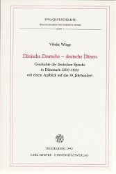 9783533044482: Dnische Deutsche - deutsche Dnen. Geschichte der deutschen Sprache in Dnemark 1300-1800 mit einem Ausblick auf das 19. Jahrhundert