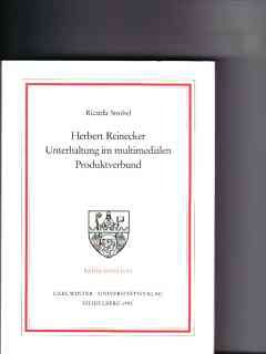 Herbert Reinecker. Unterhaltung im multimedialen Produktverbund.