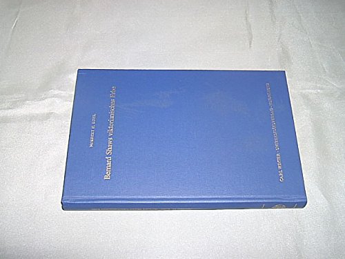 Bernard Shaws viktorianisches Erbe (Forum Anglistik) (German Edition) (9783533045656) by Kohl, Norbert