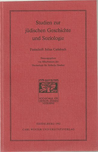 9783533045670: Studien zur jdischen Geschichte und Soziologie. Festschrift Julius Carlebach