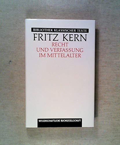 Imagen de archivo de Recht und Verfassung im Mittelalter (Bibliothek klassischer Texte) a la venta por Versandantiquariat Felix Mcke