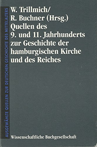 Beispielbild fr Quellen des 9. und 11. Jahrhunderts zur Geschichte der Hamburgischen Kirche und des Reiches. zum Verkauf von Antiquariat Dr. Rainer Minx, Bcherstadt