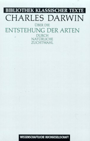 9783534013753: ber die Entstehung der Arten durch natrliche Zuchtwahl oder die Erhaltung der begnstigten Rassen im Kampfe ums Dasein