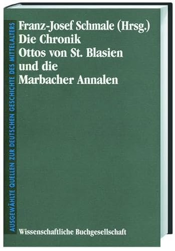 9783534014194: Die Chronik Ottos von St. Blasien und die Marbacher Annalen