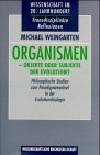 Imagen de archivo de Organismen - Objekte oder Subjekte der Evolution. Philosophische Studien zum Paradigmawechsel in der Evolutionsbiologie, a la venta por modernes antiquariat f. wiss. literatur