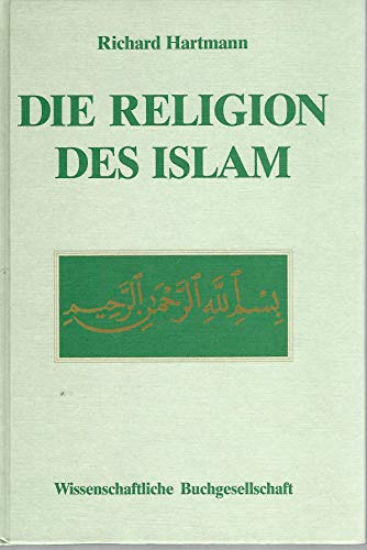 Die Religion des Islam : e. Einf.