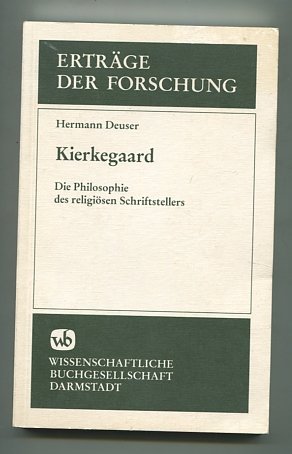 Stock image for Kierkegaard: Die Philosophie des religisen Schriftstellers (Ertrge der Forschung) for sale by avelibro OHG