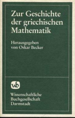 zur geschichte der griechischen mathematik.( = wege der forschung, band 33 ).