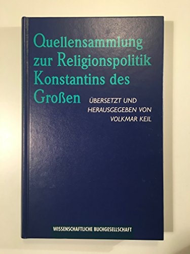 Stock image for Quellensammlung zur Religionspolitik Konstantins des Groen. for sale by Bojara & Bojara-Kellinghaus OHG