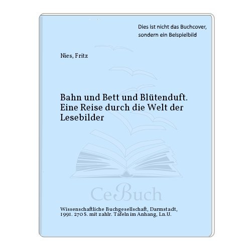 Imagen de archivo de Bahn und Bett und Bltenduft a la venta por Antiquariat Walter Nowak