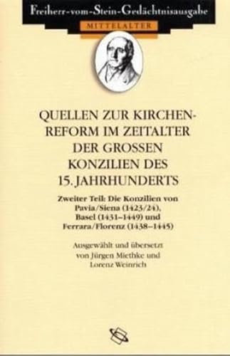 Quellen zur Kirchenreform im Zeitalter der großen Konzilien des 15. Jahrhunderts. Teil 2.