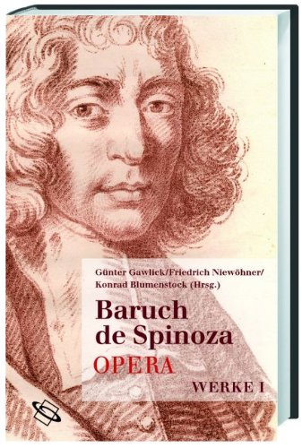 Opera Werke: Volume I and II (9783534025008) by Baruch Spinoza