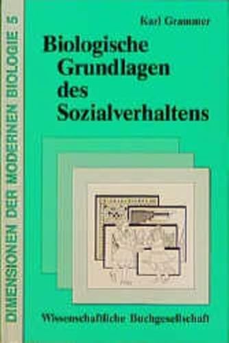 9783534025350: Biologische Grundlagen des Sozialverhaltens: Verhaltensforschung in Kindergruppen (Dimensionen der modernen Biologie) (German Edition)