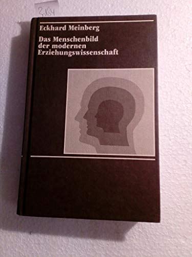 Imagen de archivo de Das Menschenbild der modernen Erziehungswissenschaft a la venta por Versandantiquariat Felix Mcke