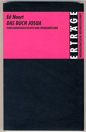 Beispielbild fr Das Buch Josua: Forschungsgeschichte und Problemfelder Ertrge der Forschung ; Band. 292) (German Edition) zum Verkauf von Antiquariaat Spinoza
