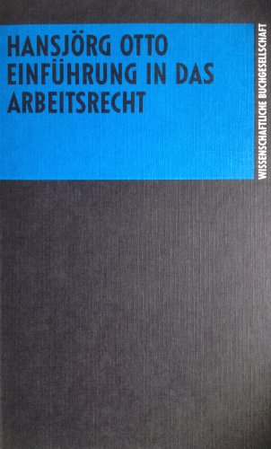 Einführung in das Arbeitsrecht - Otto, Hansjörg