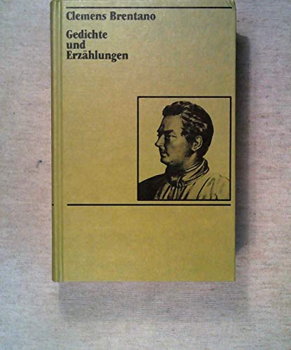 Gedichte und Erzählungen. Eingeleitet und herausgegeben von Hans-Georg Werner. - Brentano, Clemens