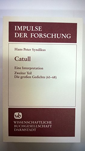 Catull, in 3 Tln., Tl.2, Die großen Gedichte (61-68) - Hans P. Syndikus