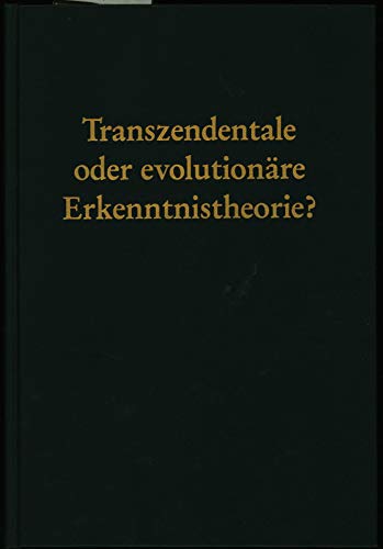 9783534032129: Transzendentale oder evolutionare Erkenntnistheorie? (German Edition)