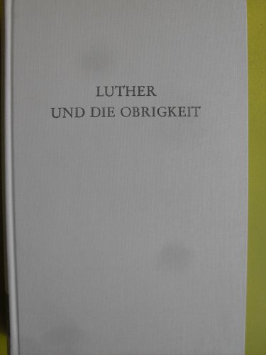 Stock image for Luther und die Obrigkeit. for sale by Antiquariat am St. Vith