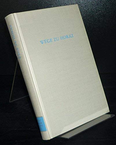 Imagen de archivo de Wege zu Horaz (Wege der Forschung Band IC) a la venta por Zubal-Books, Since 1961