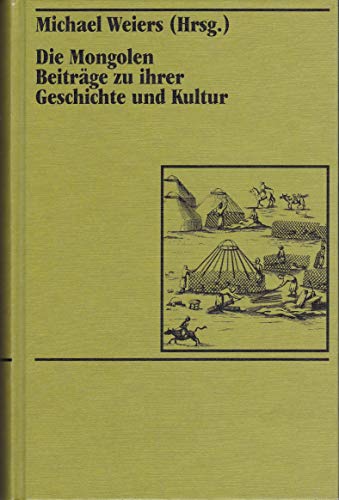 Die Mongolen. Beiträge zu ihrer Geschichte und Kultur (ISBN 9783531186528)