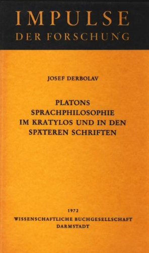 PLATONS SPRACHPHILOSOPHIE IM KRATYLOS UND IN DEN SPÄTEREN SCHRIFTEN